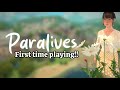 FIRST TIME PLAYING PARALIVES