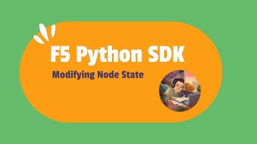 F5 Python SDK - Changing Node State