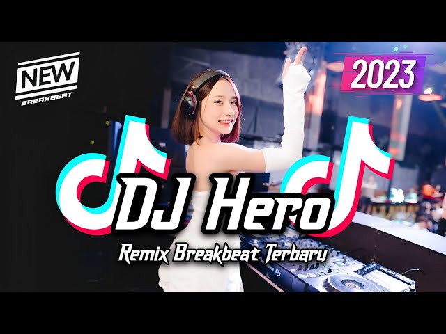 DJ Hero Breakbeat Remix Full Bass Version 2023 class=