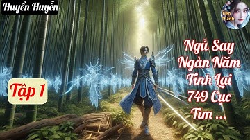 [Tập 1] Ngủ Say Ngàn Năm Tỉnh Lại 749 Cục Tìm Tới Cửa - Chương 1-89 - Truyện Huyền Huyễn Hay nhất