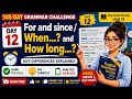 Day 12 For and since / When? and How long? 145 Day #GrammarChallenge #RaymondMurphy Unit 12 #aivideo