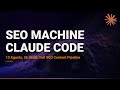 SEO Machine: A Full Content Marketing Team in Claude Code