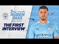 RUBEN DIAS SIGNS FOR MAN CITY | FIRST INTERVIEW AS A BLUE