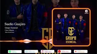 Sueño Guajiro - Grupo Esencial - Odisa Global Music