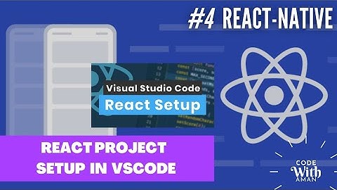 React native project setup | How to setup react native file structure | React Native #codewithaman