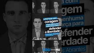 O PCP luta com coragem como nenhuma outra força para defender a liberdade