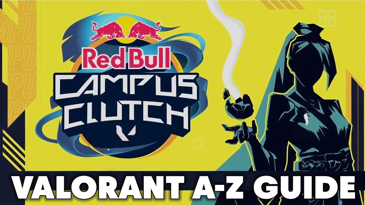 Valorant A Z Guide For Beginners Red Bull Campus Clutch Youtube