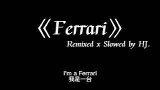 Ferrari(Remix Super Slowed) - Bebe Rexha