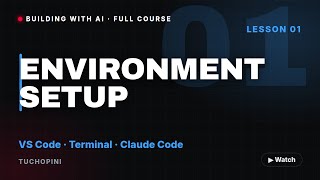 Building with AI — Lesson 1: Environment Setup (VS Code, Terminal & Claude Code)