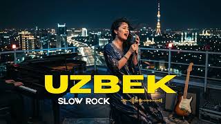 Uzbek Emotional Ballad Female Vocal  Best Sad Love  Slow Rock Mix 2026 top Playlist