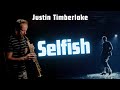Selfish | Justin Timberlake | Saxophone Cover Version | Brendan Ross