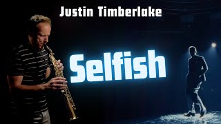 Selfish | Justin Timberlake | Saxophone Cover Version | Brendan Ross