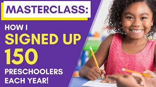 How I Signed Up 150 Preschoolers a Year! (Masterclass with Joy Anderson)