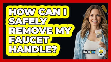 How Can I Safely Remove My Faucet Handle?