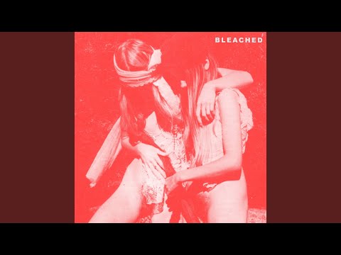 No Friend of Mine - Bleached