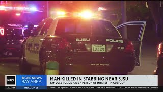 Person of interest in custody following fatal stabbing a block from San Jose State campus