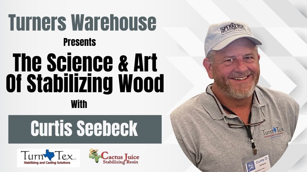 The Science and Art of Stabilizing Wood with Curtis Seebeck