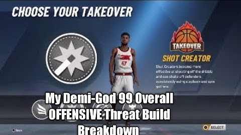 NBA 2k20 My 99 Overall Offensive Threat MY Player Build Breakdown