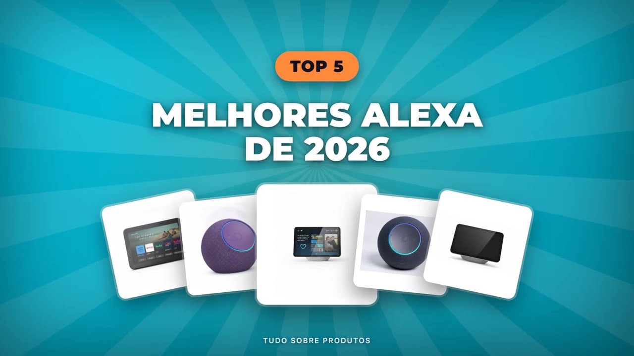 Capa: Os MELHORES Amazon Alexa 2026! Guia Completo para Escolher