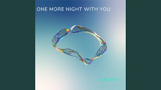One More Night With You