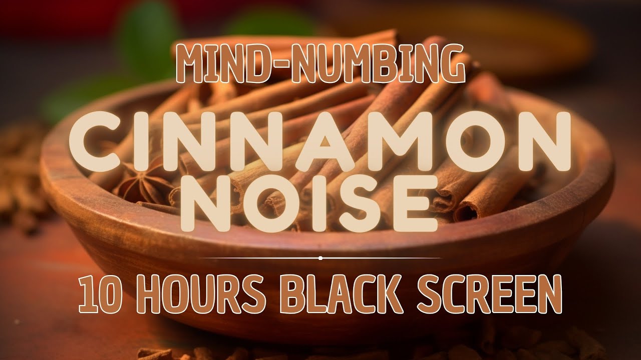 Mind numbing Cinnamon Noise 10 HOURS Study, Sleep, Tinnitus Relief & Focus BLACK SCREEN
