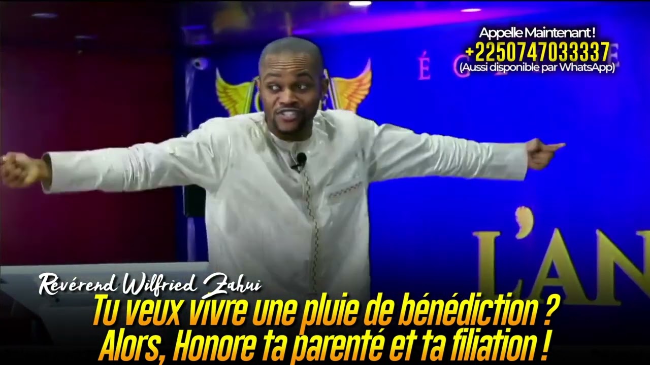 Honore ta parenté et ta filiation - Révérend Wilfried ZAHUI
