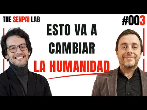 ESTAMOS A LAS PUERTAS DE UN CAMBIO HISTORICO SIN PRECEDENTES | The Senpai Lab #003