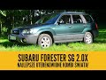 Subaru Forester SG 2.0X - najlepsze uterenowione kombi na Świecie!