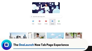 The OneLaunch New Tab Page Experience (2022 Edition)
