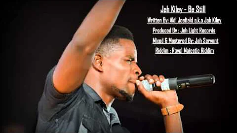 Jah Kiley - Be Still