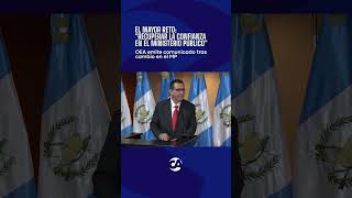 ⚖️🌎 La OEA advirtió que el mayor reto del nuevo fiscal será recuperar la confianza en el MP.