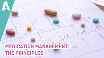 Medication Management: The Principles - Preview