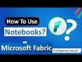 How to Use Microsoft Fabric Notebooks (FREE) Full Tutorial for Beginners