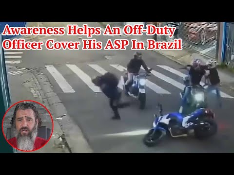 Awareness Helps An Off-Duty Officer Cover His ASP In Brazil