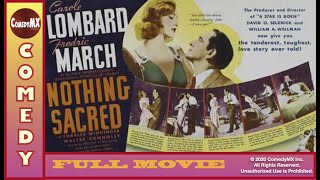 Nothing Sacred (1937) | Full Movie | Carole Lombard | Fredric March | Charles Winninger
