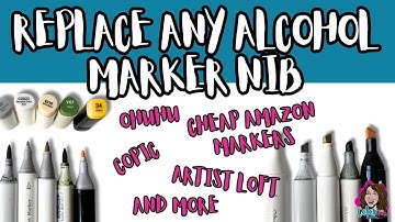 Replace Any Alcohol Marker Tip Nib | Cheap Amazon, Copic, Artist Loft, Ohuhu + Marker Tips