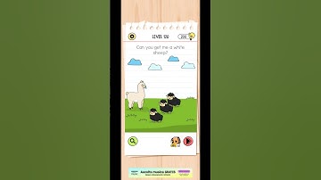 Level 120//Can you get me a white sheep. // brain test