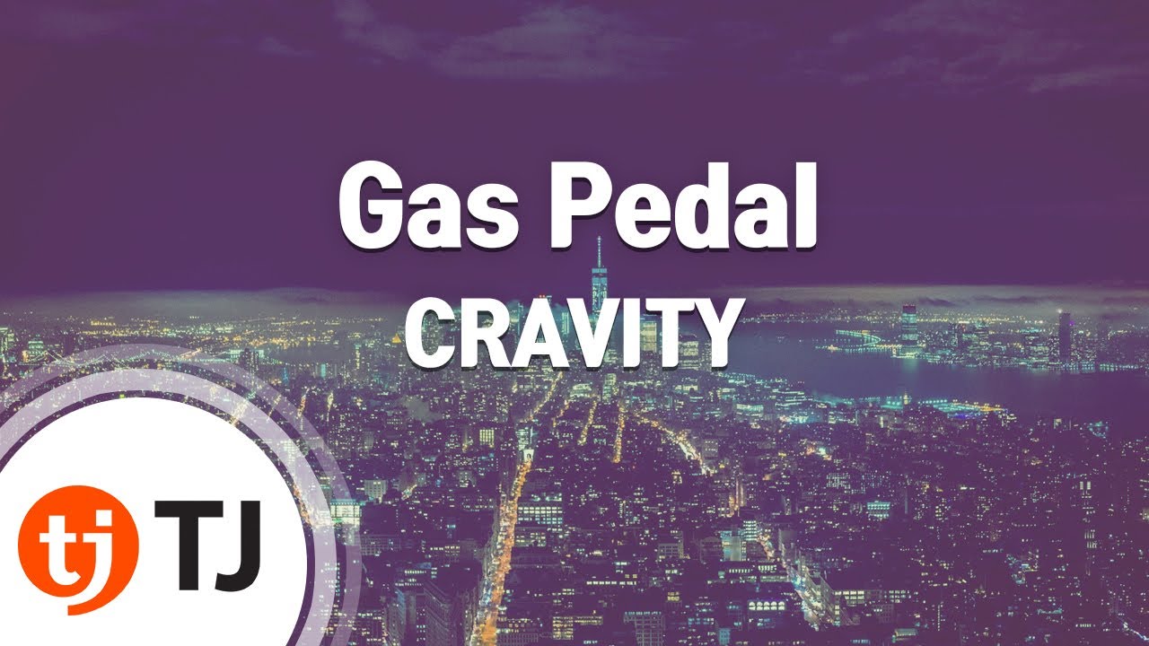 [TJ노래방] Gas Pedal CRAVITY / TJ Karaoke YouTube