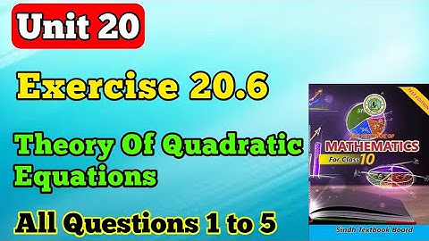 Exercise 20.6 All questions 1 to 5 unit 20 theory of quadratic equation class 10 new mathematic book