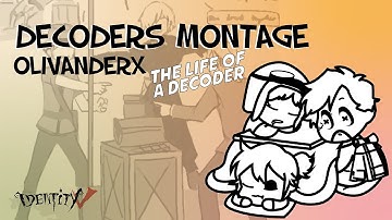 Identity V | The Life of a Decoder