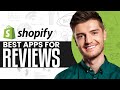 Best shopify apps for reviews in 2024  must have shopify review apps