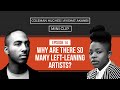 Why are there so many Left-Leaning Artists?I Ayishat Akanbi [Mini Clip]