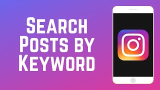 How To Search For Instagram Posts By Keyword