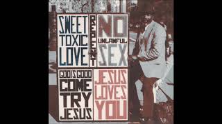Jesus Loves You - 1992 - Sweet Toxic Love - Deliverance Mix