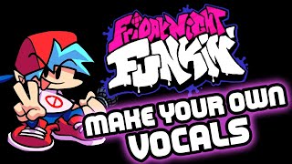 Make Your Own Boyfriend Vocals!! - Friday Night Funkin' Tutorial