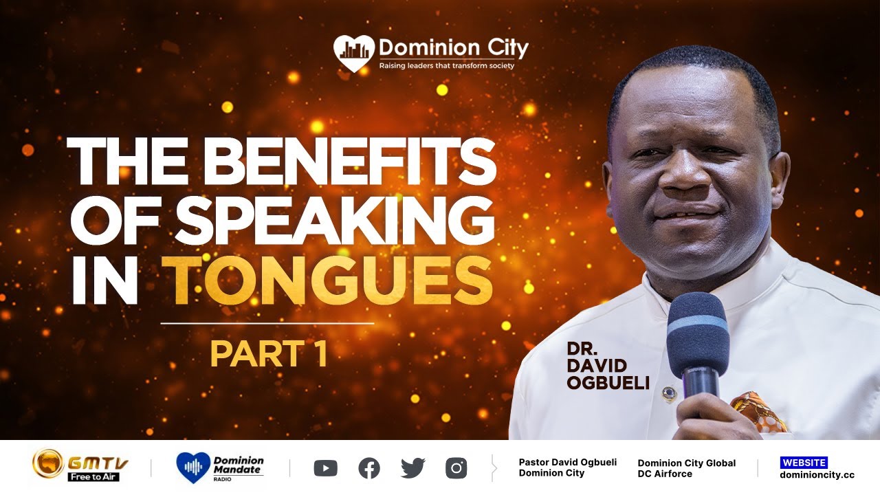 THE BENEFITS OF SPEAKING IN TONGUES, PART 1 | DR DAVID OGBUELI #holyspirit #pastordavidogbueli