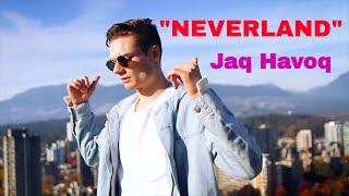 Jaq Havoq - Neverland  Resimi