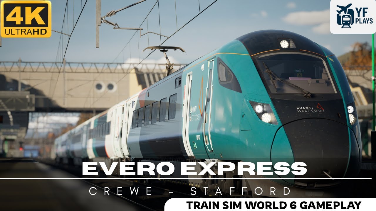 Train Sim World 6 | Evero Express | Class 805 | Crewe - Stafford (No Commentary)