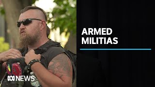 Armed militias face off against Black Lives Matter protesters | ABC News