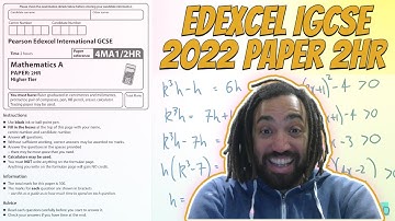2022 Edexcel IGCSE Maths 2HR Walkthrough